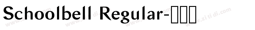 Schoolbell Regular字体转换 Schoolbell Regular字体转换
